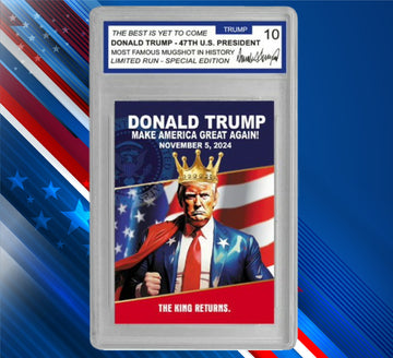 Donald Trump The King Returns! Trading Card - Gem Mint 10 Rated